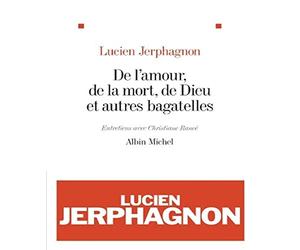 De l'amour, de la mort, de Dieu et autres bagatelles: Entretiens avec Christiane Rancé