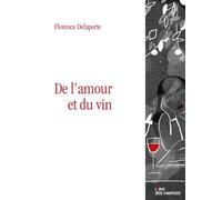 De L'amour Et Du Vin