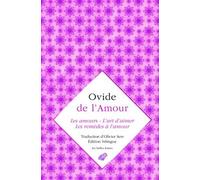 De L'amour - Les Amours - L'art D'aimer - Les Remèdes À L'amour