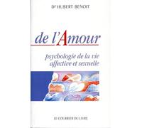 De l'amour. Psychologie de la vie affective et sexuelle