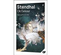 De l'amour Stendhal (Auteur), Xavier Bourdenet (Edité par)