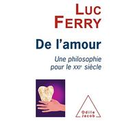 De l'amour: Une philosophie pour le XXIe siècle