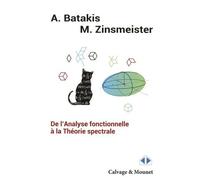De L'analyse Fonctionnelle À La Théorie Spectrale