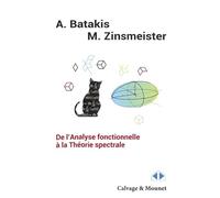 De L'analyse Fonctionnelle À La Théorie Spectrale