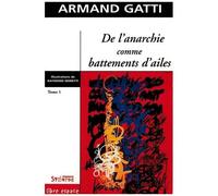 De L'anarchie Comme Battements D'ailes - Tome 1