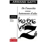De L'anarchie Comme Battements D'ailes - Tome 4, Ton Nom Etait Joie