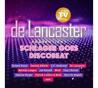 DE LANCASTER PRÄSENTIERT SCHLAGER GOES DISCOBEAT CD NEUF