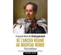 De l'Ancien Régime au Nouveau Monde - Ecrits politiques
