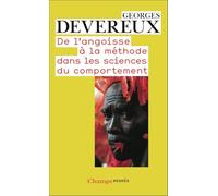 George Devereux – De l'angoisse à la méthode dans les sciences du comportement – Poche – Flammarion