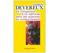 De L'angoisse À La Méthode Dans Les Sciences Du Comportement