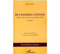 De l'angoisse à l'extase – Etudes sur les croyances et les sentiments – Volume I (1926)
