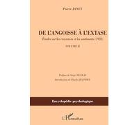 De l'angoisse à l'extase : Tome 2 : Etudes sur les croyances et les sentiments (1928)