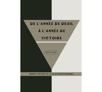 De l'année de deuil à l'année de victoire: Moments critiques de la vie du prophète Mahomet
