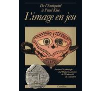 De l'antiquite a paul klee, l'image en jeu - BRON/KASSAPOGLOU - Cabedita - broché - Essai