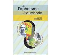 De L'aphorisme À L'euphorie