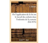 De l'application de la loi sur le travail des enfants dans l'industrie de la verrerie
