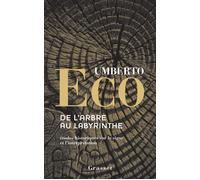 De l'arbre au labyrinthe - Umberto Eco - Grasset - broché - Essai