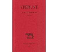 De l'Architecture. Livre VII - Vitruve - Belles Lettres - broché - Etude