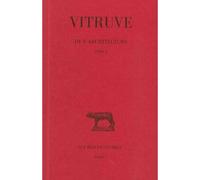 De l'Architecture. Livre X - Vitruve - Belles Lettres - broché - Etude