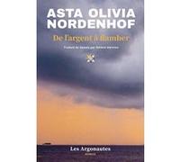 De l'argent à flamber Asta Olivia Nordenhof (Auteur), Hélène Hervieu (Traduction)