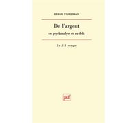 De l'argent en psychanalyse et au-delà - Serge Viderman - Puf - broché - Livre