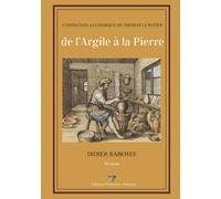 De l'argile à la Pierre: L'initiation alchimique de Thomas le potier