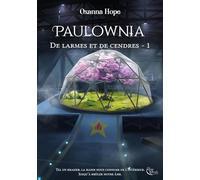 De larmes et de cendres, tome 1 : Paulownia