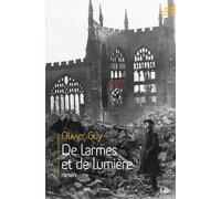 De larmes et de lumière Roman - Guy Olivier - Beatitudes Eds - broché - Roman
