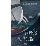 De larmes et d'écume Stéphane Michaka (Auteur)