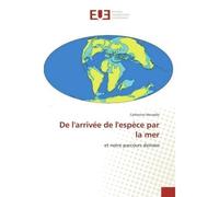 De l'arrivée de l'espèce par la mer - Catherine Morzelle - Universitaires Europeennes - broché - Essai