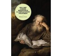 De l'art comme résistance à l'implication politique - Maxence Caron - Seguier - broché - Essai
