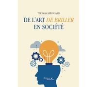 De l'art de briller en société