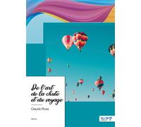 De l'art de la chute et du voyage - Claude Rives - Nombre 7 - broché - Récit