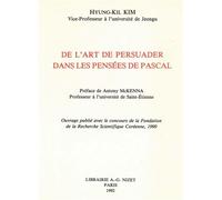 De l'art de persuader dans Les Pensées de Pascal - Kim Hyung-Kil - Nizet - broché - Essai