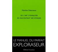 De l'art d'ennuyer en racontant ses voyages