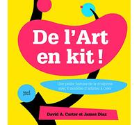De l'Art en kit: Une petite histoire de la sculpture avec 6 modèles d'artistes à créer