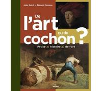 De l'art ou du cochon ? Petite(s) histoire(s) de l'art