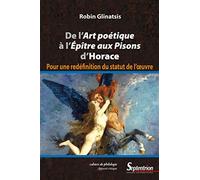 De l'art poétique à l'épître aux pisons d'Horace: Pour une redéfinition du statut de l'œuvre