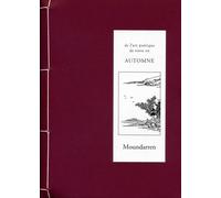 De l'art poétique de vivre en automne: Edition bilingue français-chinois