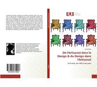 De l'Artisanat dans le Design & du Design dans l'Artisanat: En France, de 1945 à nos jours