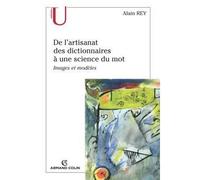 De l'artisanat des dictionnaires à une science du mot: Images et modèles