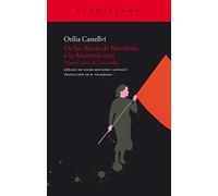 De las checas de Barcelona a la Alemania nazi: Veinte años de una vida