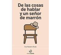 De las cosas de hablar y un señor de marrón