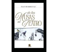 DE LAS MUSAS AL TEATRO.