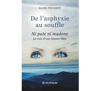 De l'asphyxie au souffle