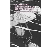 De l'assassinat considéré comme l'un des arts juridiques: Droit et littératures policières (XIXe - XXe siècle)