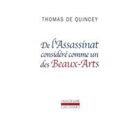 De l'Assassinat considéré comme un des Beaux-Arts – Gallimard