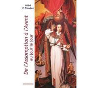 De l'Assomption à l'Avent au jour le jour