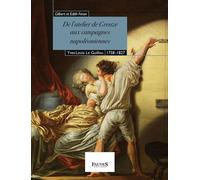 De l'atelier de Greuze aux campagnes napoléoniennes Yves Louis Le Guillou, 1758-1827 - Gilbert et Edith Féron - Fauves Eds - relié - Beau livre