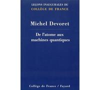 De l'atome aux machines quantiques